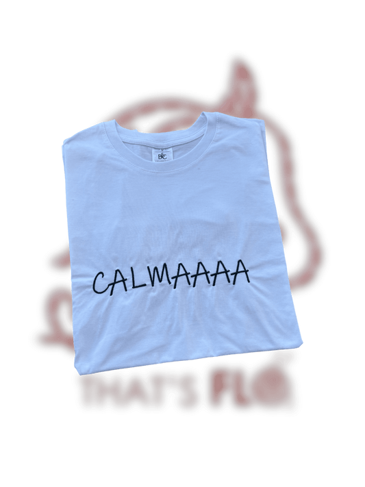 T-shirt CALMAAAA